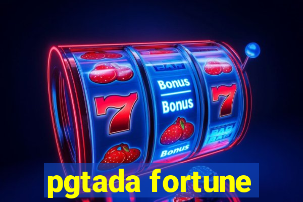 pgtada fortune