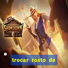 trocar rosto de video online