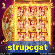 strupcgat