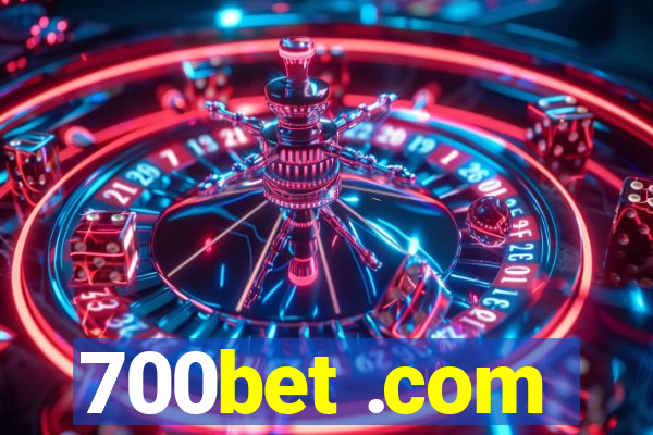 700bet .com