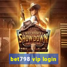 bet798 vip login