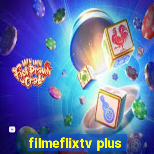 filmeflixtv plus