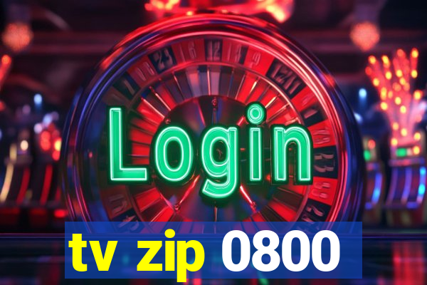 tv zip 0800