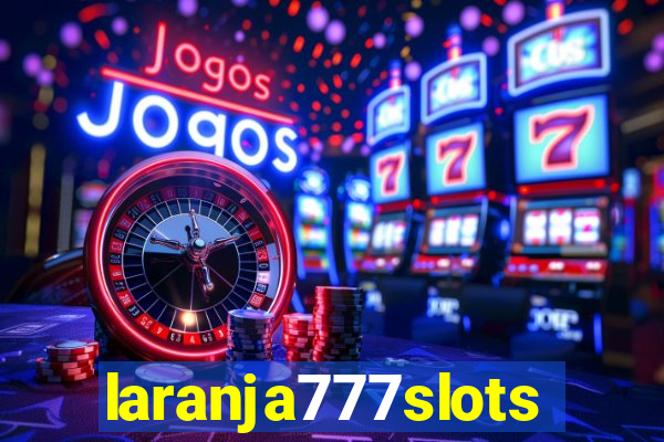 laranja777slots.com