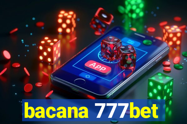 bacana 777bet