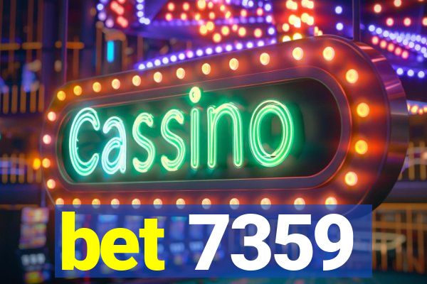 bet 7359