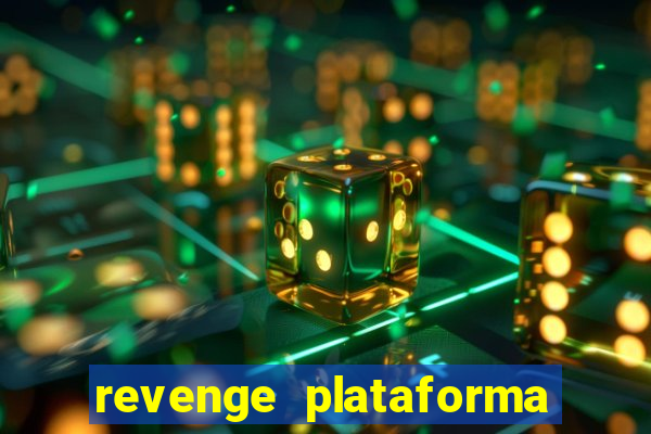 revenge plataforma de jogos