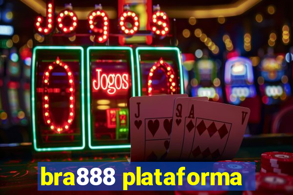 bra888 plataforma