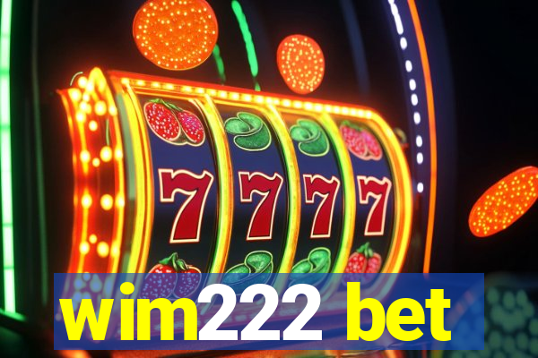 wim222 bet