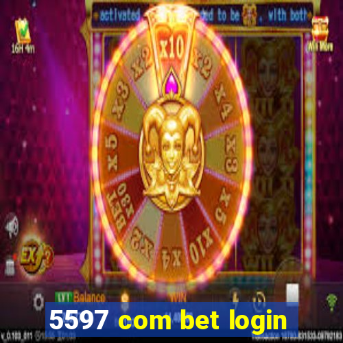 5597 com bet login