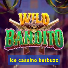 ice cassino betbuzz