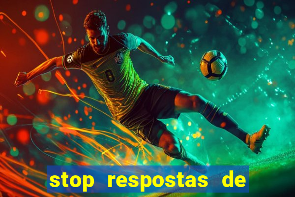 stop respostas de a a z