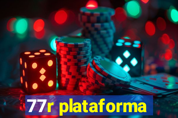 77r plataforma