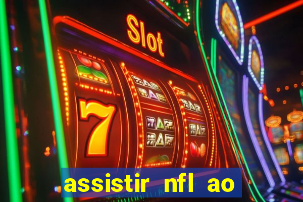 assistir nfl ao vivo grátis espn