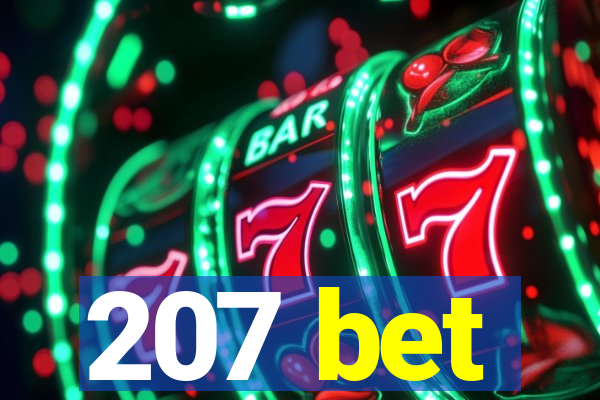 207 bet