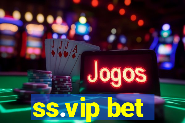 ss.vip bet