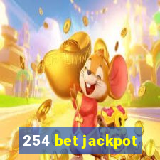 254 bet jackpot