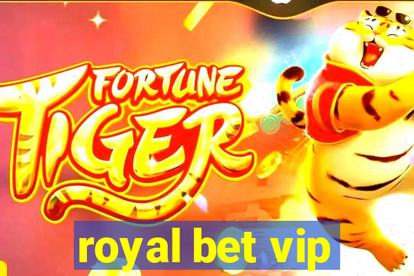 royal bet vip