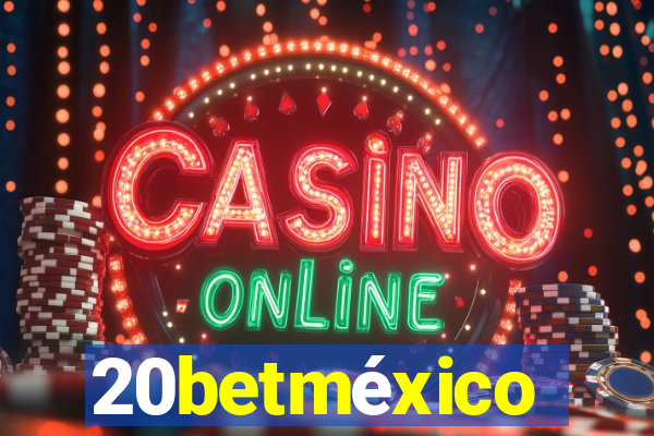 20betméxico