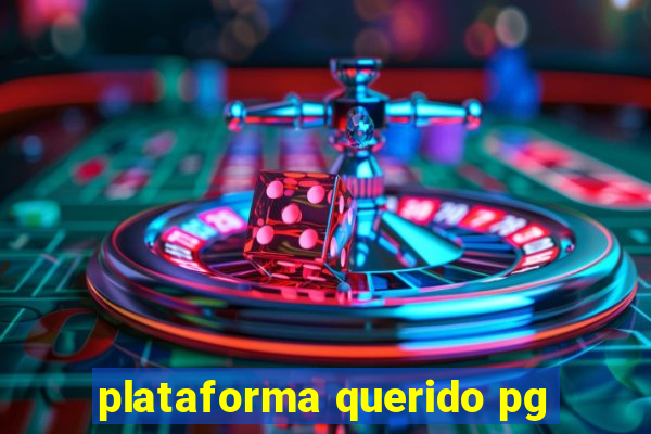 plataforma querido pg