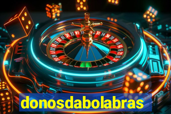 donosdabolabrasil.net