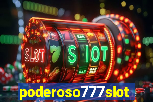 poderoso777slot