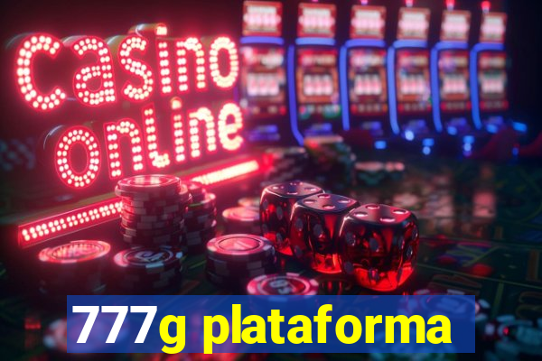 777g plataforma