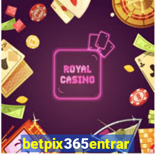 betpix365entrar