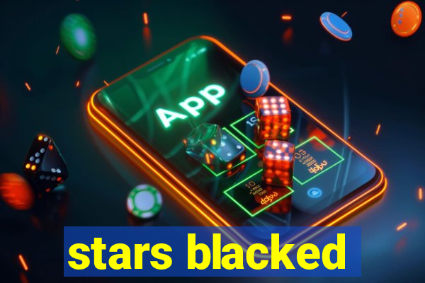 stars blacked