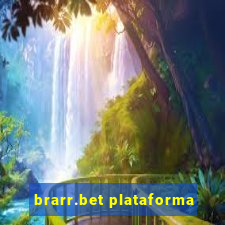 brarr.bet plataforma