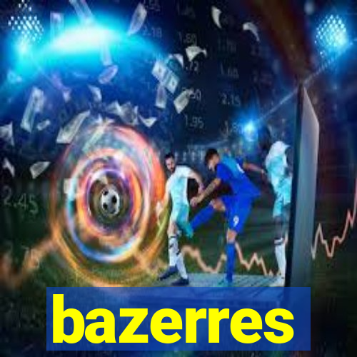 bazerres