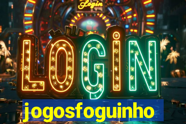 jogosfoguinho