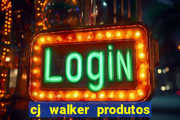 cj walker produtos onde comprar