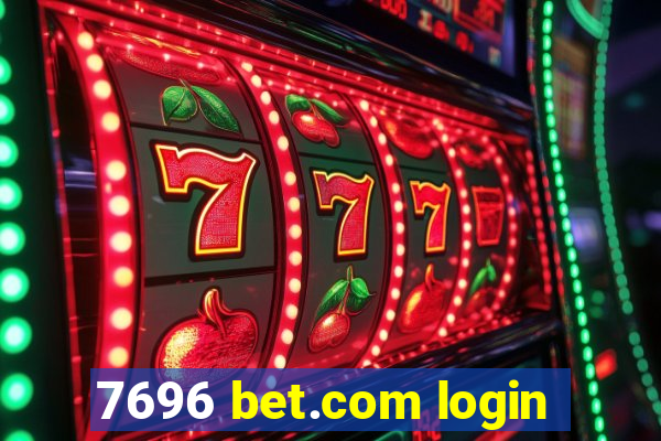 7696 bet.com login