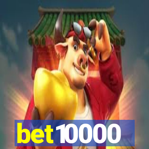 bet10000