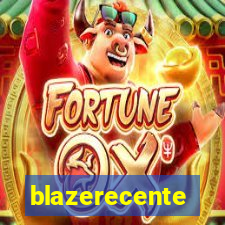 blazerecente