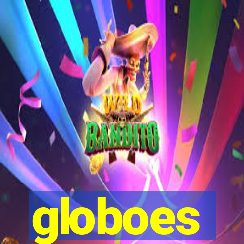 globoes