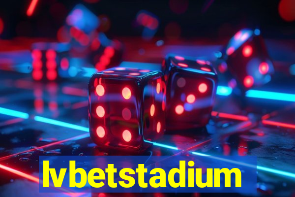 lvbetstadium