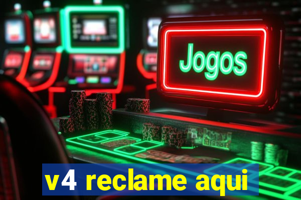 v4 reclame aqui