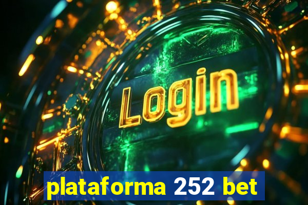 plataforma 252 bet