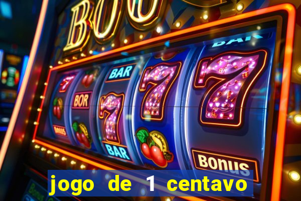 jogo de 1 centavo na betano