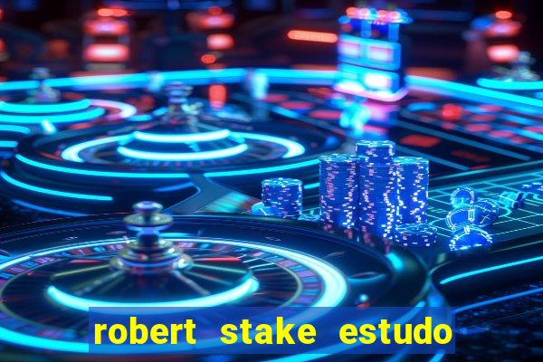 robert stake estudo de caso