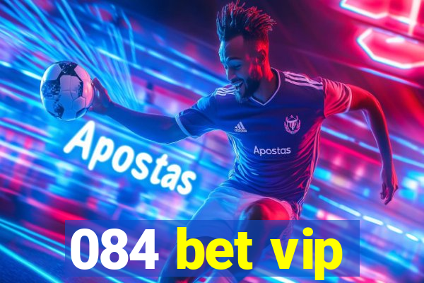 084 bet vip