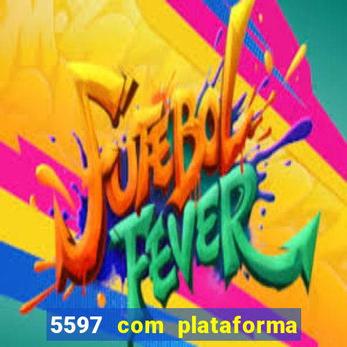 5597 com plataforma de jogos