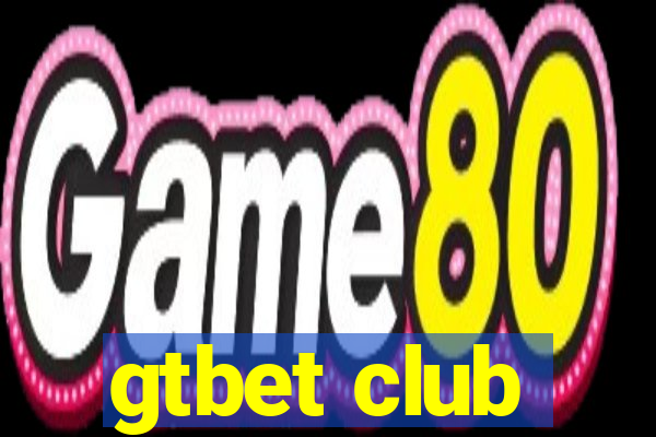 gtbet club