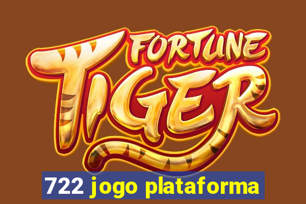 722 jogo plataforma