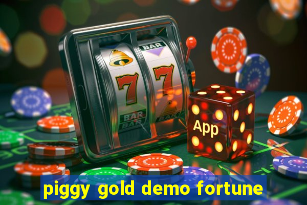 piggy gold demo fortune