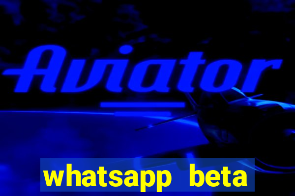 whatsapp beta 3.3.10 baixar