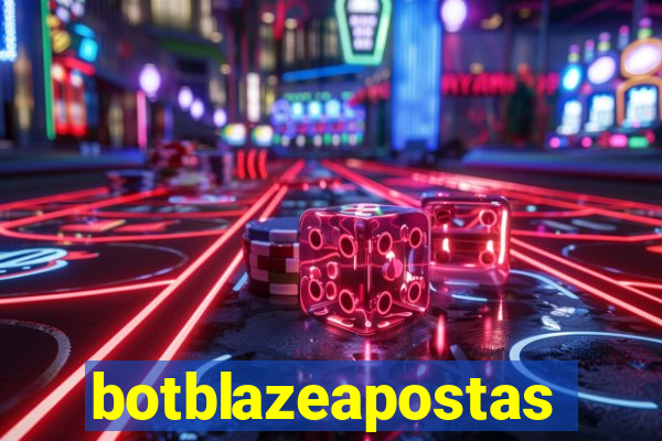 botblazeapostas