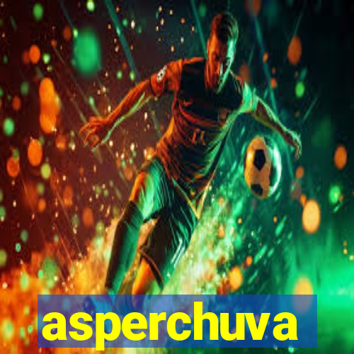 asperchuva